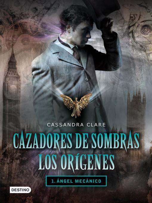 Detalles del título Ángel mecánico de Cassandra Clare - Lista de espera